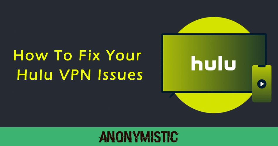 Why does Hulu block VPN