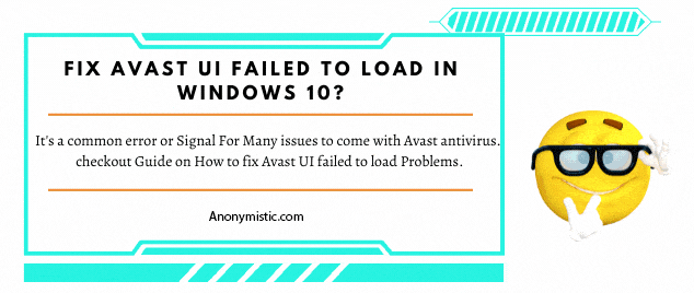 Fix Avast UI failed to load in Windows 10