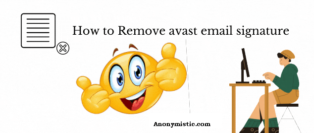 How to remove Avast email signature?
