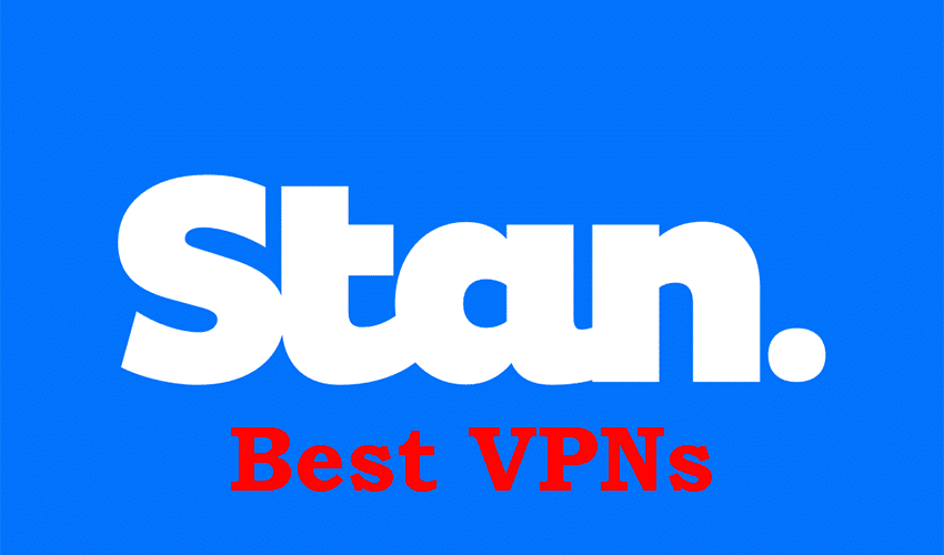 Watch Stan TV From Outside Australia