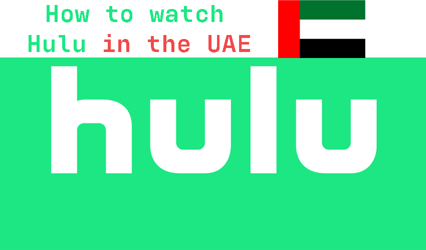 How to watch Hulu in UAE