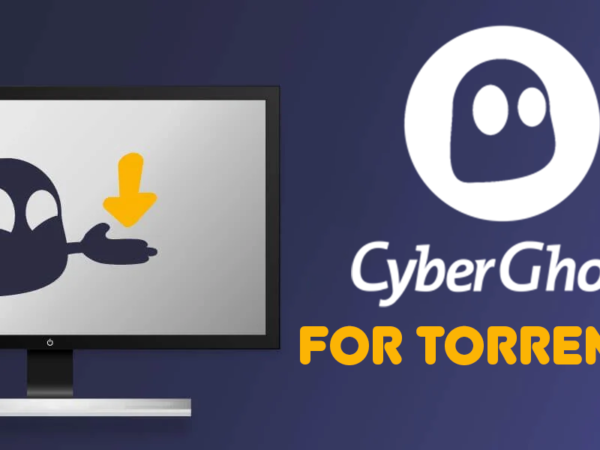 CyberGhost for Torrenting