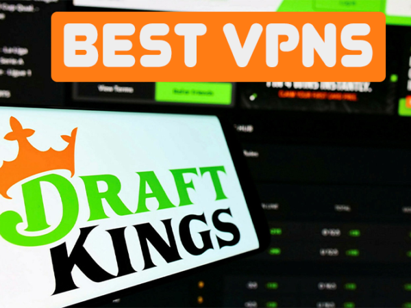 Best VPN for DraftKings