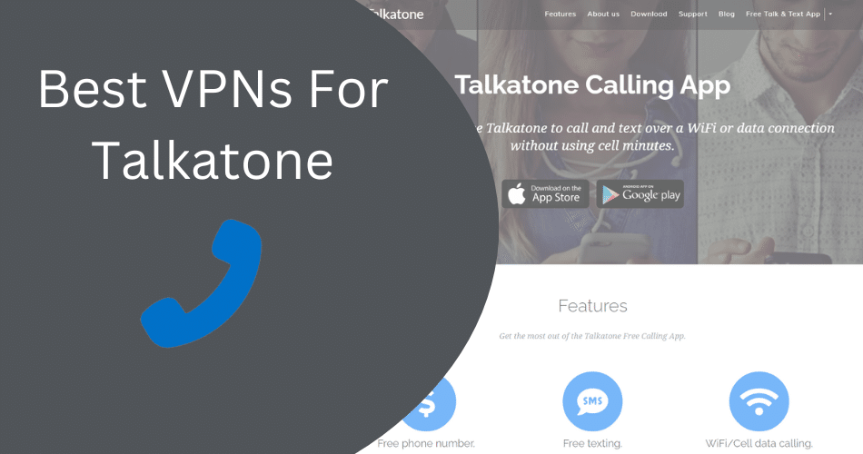 Secure Your Talkatone Calls with the Best VPN for Talkatone