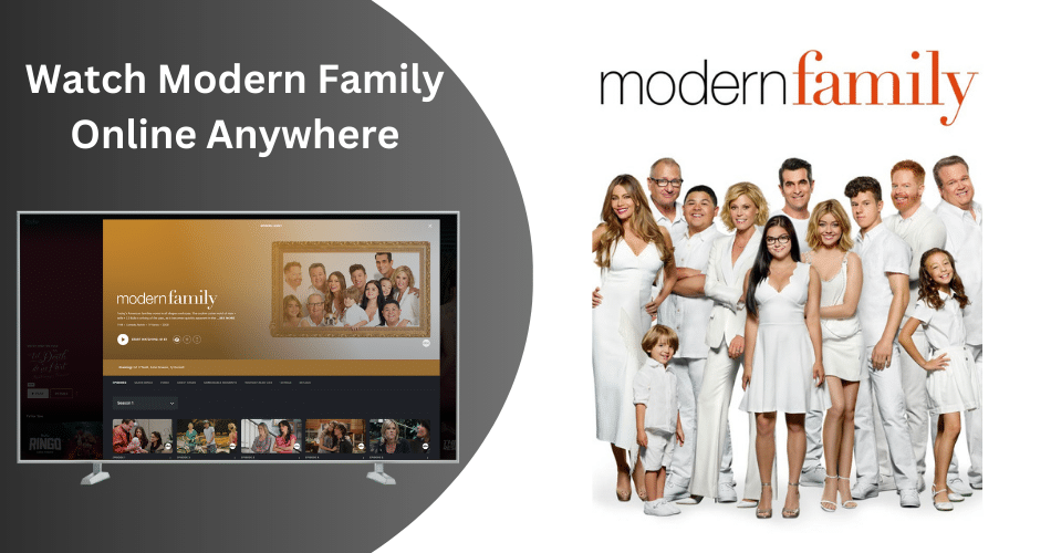 How to Watch Modern Family on Netflix in 2023 (Now on Hulu)
