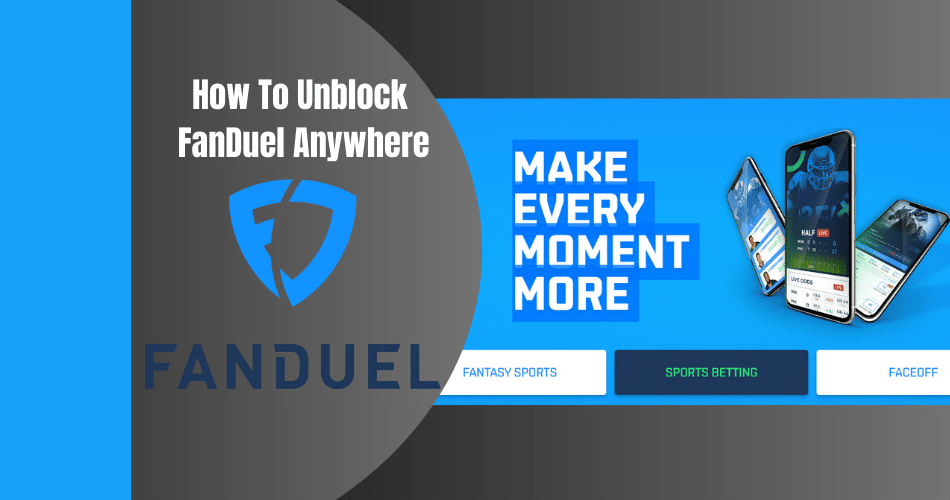 Ultimate Guide to the Best FanDuel VPN for ‍2023