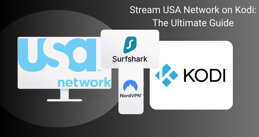 Stream USA Network on Kodi: The Ultimate Guide