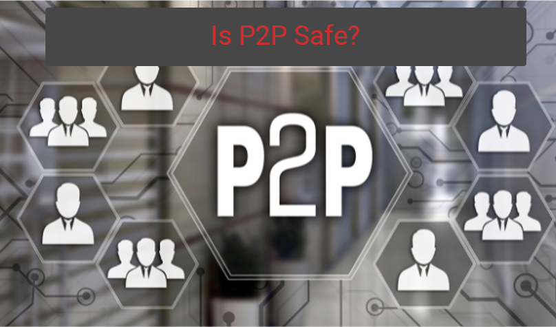 Is P2P Safe? An In-Depth Look at Secure Peer-to-Peer File Sharing