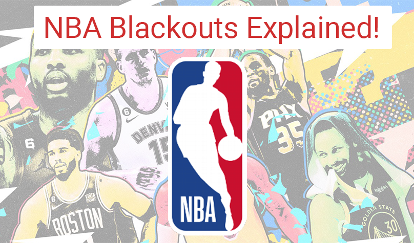 NBA Blackout Restrictions Explained: A Comprehensive Guide