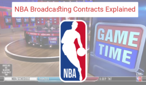 NBA Television Contracts: A Comprehensive Overview