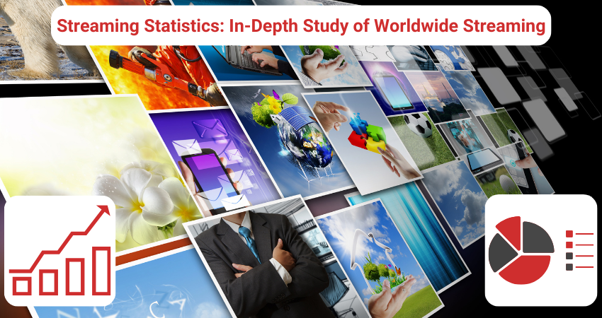 Streaming Statistics: In-Depth Study of Worldwide Streaming