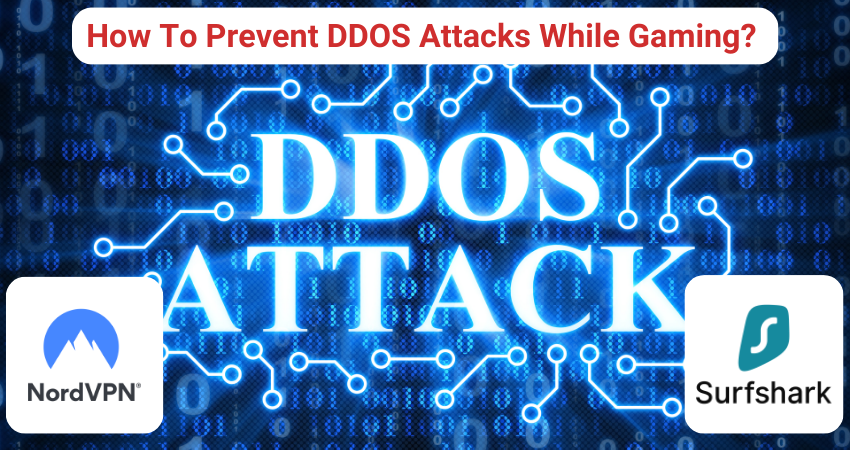 How To Prevent DDOS Attacks While Gaming?