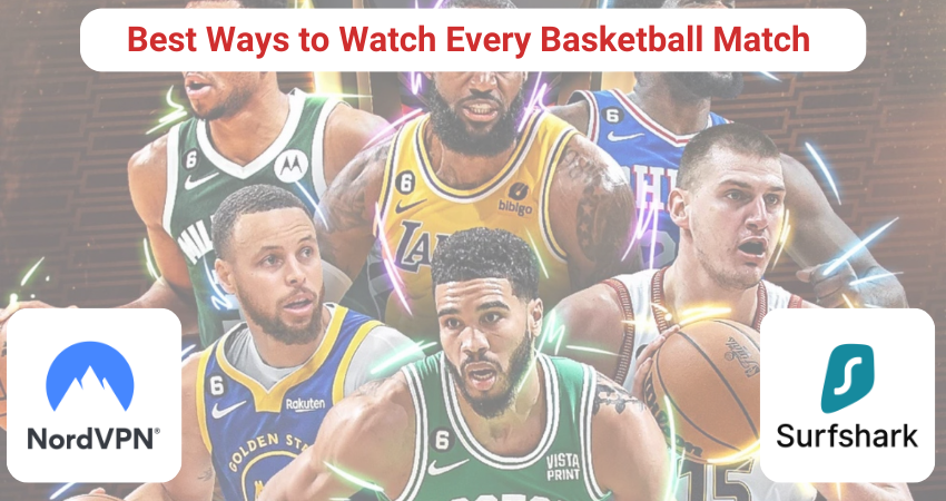 Out-of-Market NBA: Best Ways to Watch Every Basketball Match